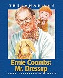 Ernie Coombs: Mr Dress-Up (Canadians)