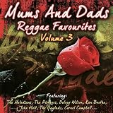 Vol. 3-Mums & Dads Reggae Favourites