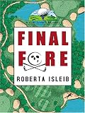 Final Fore (A Golf Lover's Mystery)