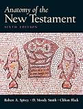 Anatomy of the New Testament (6th Edition)