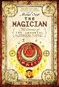 The Magician: The Secrets of the Immortal Nicholas Flamel