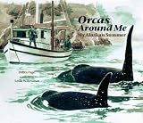 Orcas Around Me: My Alaskan Summer