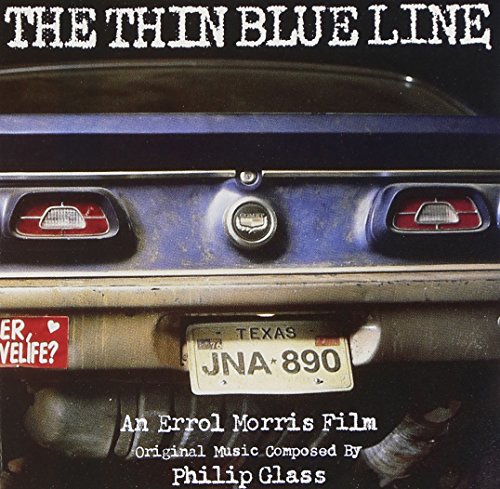 The Thin Blue Line: An Errol Morris Film Philip Glass