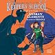 In Harm's Way: Benjamin Pratt and the Keepers of the School, Book 4