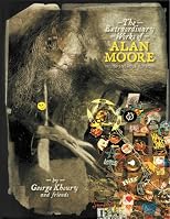 The Extraordinary Works Of Alan Moore