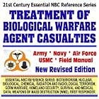 Click here to buy 21st Century Essential NBC Reference Series: Treatment of Biological Warfare Agent... by  Department of Defense.