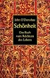 Sch�nheit. Das Buch vom Reichtum des Lebens.