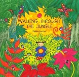 Walking Through the Jungle