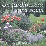 Un jardin sans souci, plus d'effet, moins d'entretien