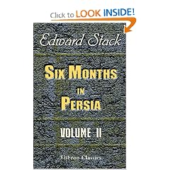 Six Months in Persia: Volume 2