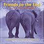 Friends to the End: The True Value of Friendship
