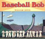 Baseball Bob Board Book