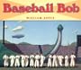 Baseball Bob Board Book