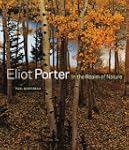 Eliot Porter: In the Realm of Nature