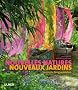 Nouvellles natures, nouveaux jardins : L'exemple languedocien