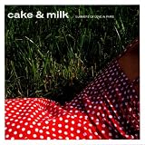 Cake and Milk: Summers of Love in Paris/Introduced By Gilles Peterson