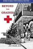 Beyond the Gradies: Humor In Small Town Surgical Practice