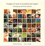 Images of care in Australia and Japan : emerging common values