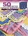 50 Crocheted Afghan Borders (Leisure Arts #4382) by Rita Weiss Creative Part ISBN 1574868365