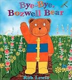 Bye, Bye Bozwell Bear