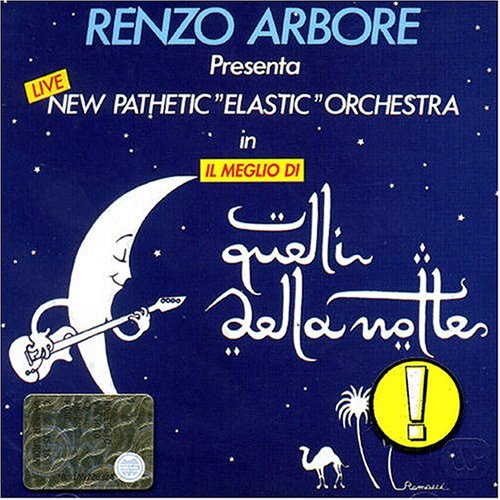 Renzo Arbore - Quelli della notte - Zortam Music