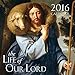 Life of Our Lord Wall Calendar