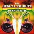 Reggae Tribute to Pink Floyd
