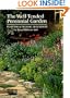 The Well-Tended Perennial Garden: Planting & Pruning Techniques