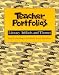Teacher Portfolios: Literacy Artifacts and Themes
