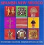 Spanish New Mexico: The Spanish Colonial Arts Society Collection