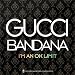 Gucci Bandana - Single