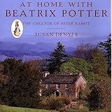 at home with beatrix potter the creator of peter rabbit