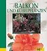 Used : Balkon- und K&uuml;belpflanzen