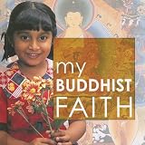 My Buddhist Faith (My Faith)