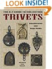 The A-Z Guide to Collecting Trivets (Identification & Values (Collector Books))