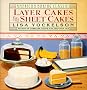 Layer Cakes and Sheet Cakes (American Baking Classics)