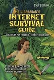 The Librarian's Internet Survival Guide : Strategies For  The High-tech Reference Desk