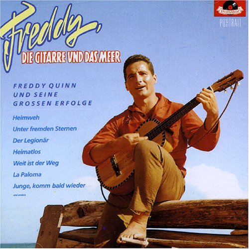 FREDDY QUINN - Die Gitarre und das Meer - Zortam Music