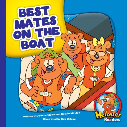 Best Mates on the Boat (Herbster Readers: The First Day of School: Level 4 Readers: Machines)
