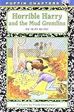 Horrible Harry and the Mud Gremlins by Kline, Suzy (2004) Paperback