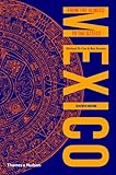 Mexico : from the Olmecs to the Aztecs