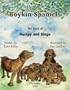 The First Boykin Spaniels: The Story of Dumpy and Singo