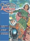 Revue Casterman  / Chevalier Ardent l'Intégrale, Tome 4 : La Princesse captive ; La Révolte du vassal ; Les Cavaliers de l'Apocalypse