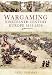 Wargaming Nineteenth Century Europe 1815-1878