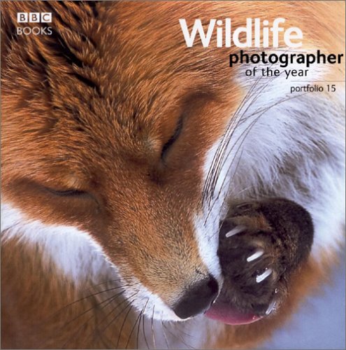 Wildlife Photographer of the Year: Portfolio 15 (Wildlife Photographer of the Year)