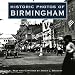 Historic Photos of Birmingham (Historic Photos.)