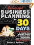 Successful Business Planning in 30 Days: A Step-by-Step Guide for Writing a Business Plan and Starting Your Own Business (The Entrepreneur's Guidebook Series)