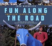 Fun Along the Road: American Tourist Attractions - Another Amazing Album from America's Number One Roadside Observer