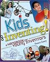 Kids Inventing! A Handbook for Young Inventors