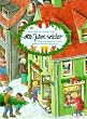 Alle Jahre wieder. Ein Adventsbilderbuch mit der biblischen Weihnachtsgeschichte